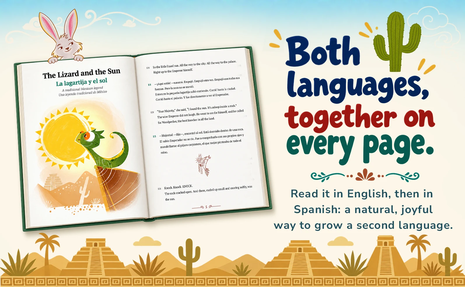 Both languages, together on every page. Read it in English, then in Spanish: a natural, joyful way to grow a second language.